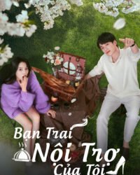 Bạn Trai Nội Trợ Của Tôi